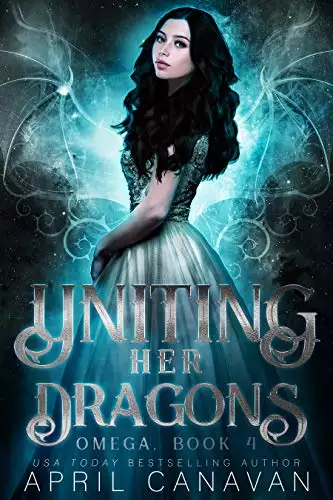 Uniting Her Dragons: A Dragon Shifter Fated Mate Romance