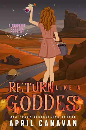 Return Like a Goddess: A Paranormal Cozy Mystery