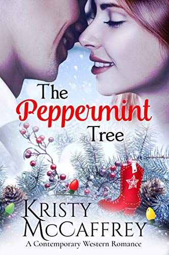 The Peppermint Tree: A Contemporary Western Romance