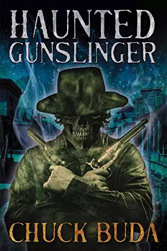 Haunted Gunslinger: A Supernatural Western Thriller