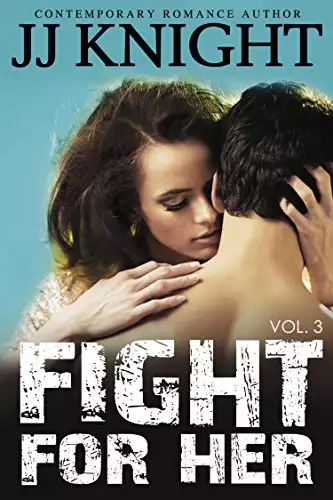 Fight for Her #3: MMA New Adult Contemporary Romantic Suspense