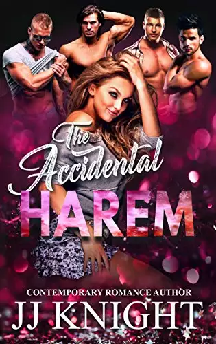 The Accidental Harem: A Contemporary Reverse Harem Romantic Comedy