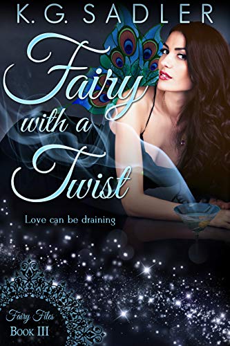 Fairy with a Twist: An Urban Fantasy Adventure