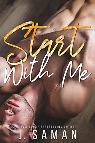 Start With Me: A Best Friends to Lovers Romance