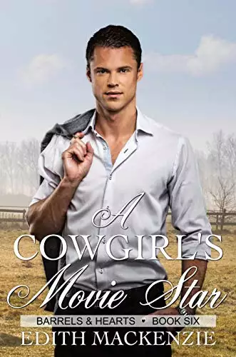 A Cowgirl's Movie Star: A clean and wholesome contemporary cowboy romance novella