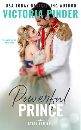 Powerful Prince: Opposites Attract: New World Meets Old World Class