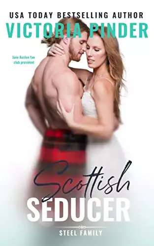 Scottish Seducer: Opposites Attract: Jane Austin fangirl and the Scottish Billionaire