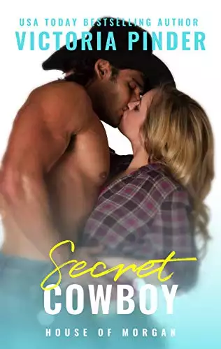 Secret Cowboy: Opposites Attract Rich Girl and a Cowboy Romance