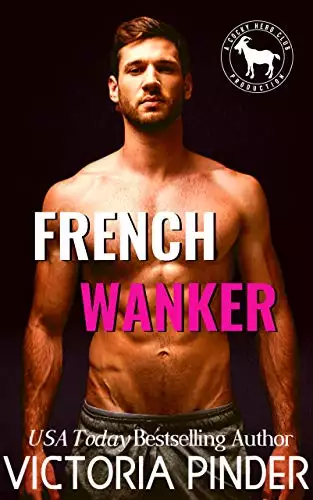 French Wanker : A Hero Club Novel