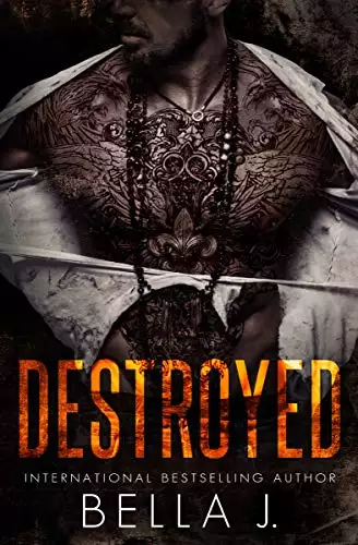 Destroyed: A Dark MC Romance