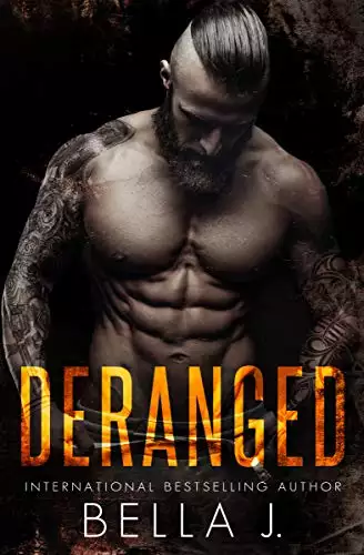 Deranged: A Dark MC Romance