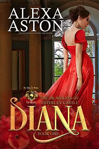 Diana:  The de Wolfes of Esterley Castle (Book 1)