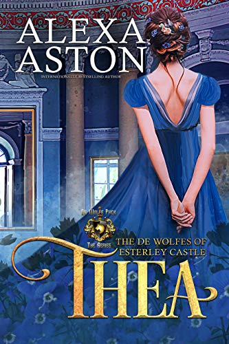 Thea: The de Wolfes of Esterley Castle (Book 3)