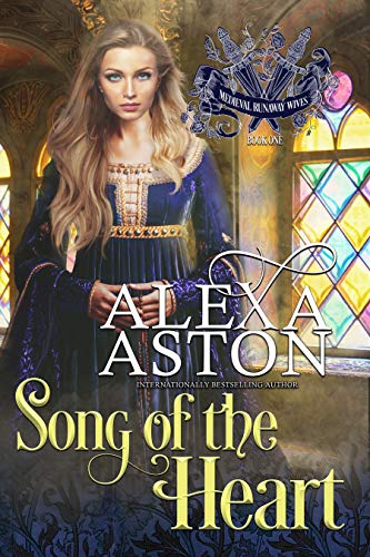 Song of the Heart (Medieval Runaway Wives Book 1)