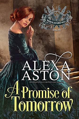 A Promise of Tomorrow (Medieval Runaway Wives Book 2)