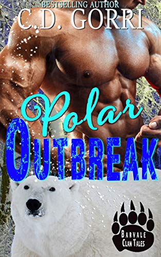 Polar Outbreak: A Barvale Clan Tale 2