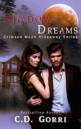 Crimson Moon Hideaway: Shadow Dreams
