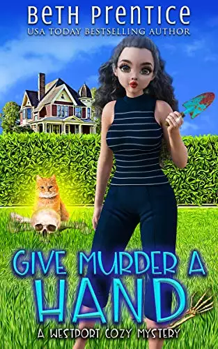Give Murder A Hand: A Westport Cozy Mystery