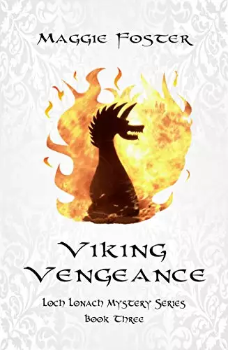 Viking Vengeance: Murders with a Scottish Slàinte: Loch Lonach Mystery Series: Book Three