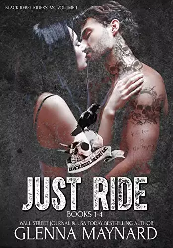 Just Ride: Black Rebel Riders' MC Volume 1