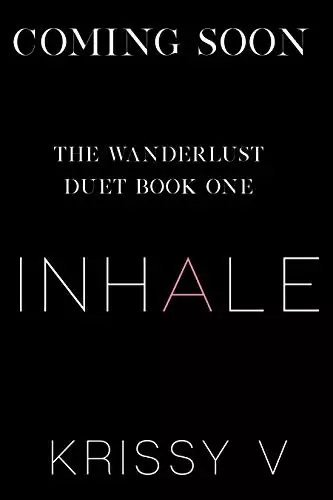 Inhale: The Wanderlust Duet