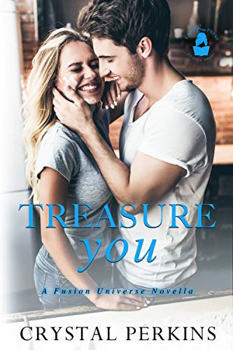Treasure You: A Fusion Universe Novella