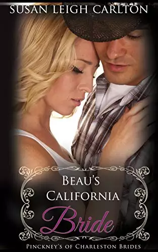 Beau's California Bride: A Clean Sweet Historical Western Romance