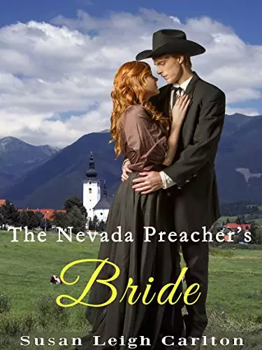 The Nevada Preacher's Bride: A Clean Sweet Western Romance Novel