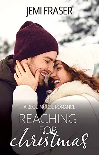 Reaching For Christmas: A Bloo Moose Romance