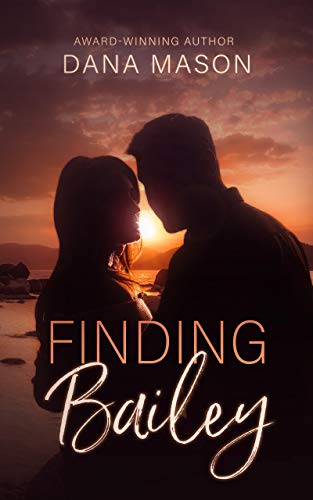 Finding Bailey: A Lake Tahoe Romantic Suspense Novel