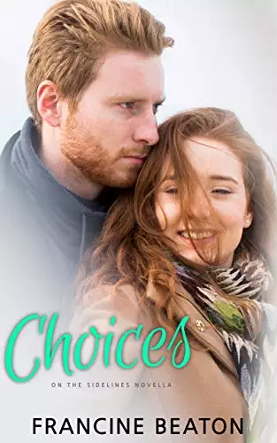 Choices: On the Sidelines Novella