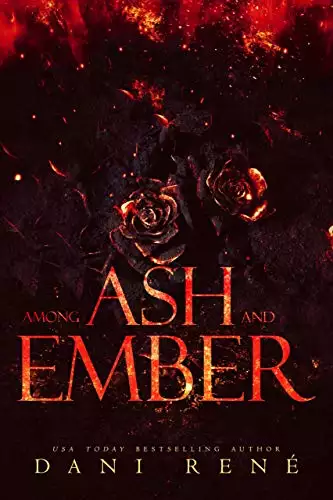 Among Ash and Ember: A New Adult Standalone