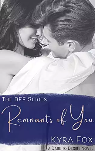 Remnants of You: A Second Chance Romance Novel