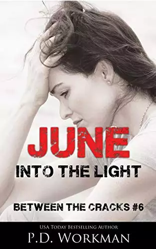 June, Into the Light