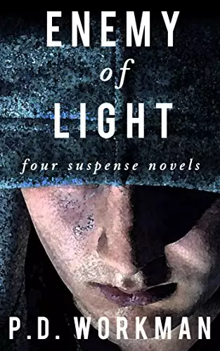 Enemy of Light: Four Suspense Novels