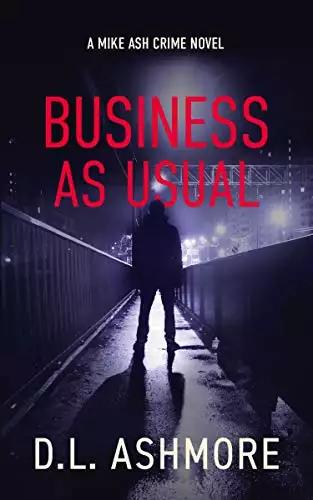 Business As Usual: A Mike Ash Crime Novel