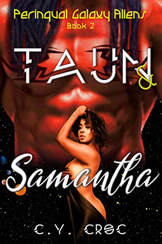 Taun and Samantha: A SciFi Romance