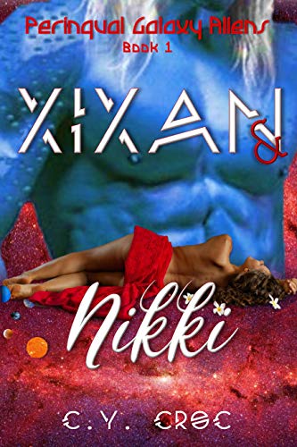 Xixan and Nikki: A SciFi Romance