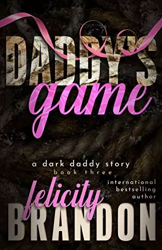 Daddy's Game: A Dark Daddy Romance