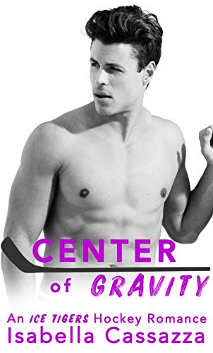 Center of Gravity: A Second Chance Sports Romance