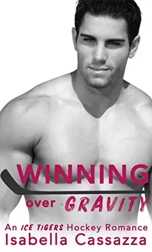 Winning over Gravity: A Friends to Lovers Sports Romance