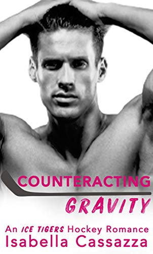 Counteracting Gravity: A Single Dad Sports Romance