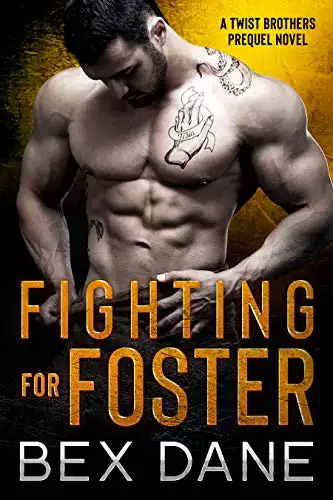 Fighting for Foster: A Twist Brothers Prequel Novel