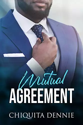 Mutual Agreement : A Steamy,Fling Political Romance