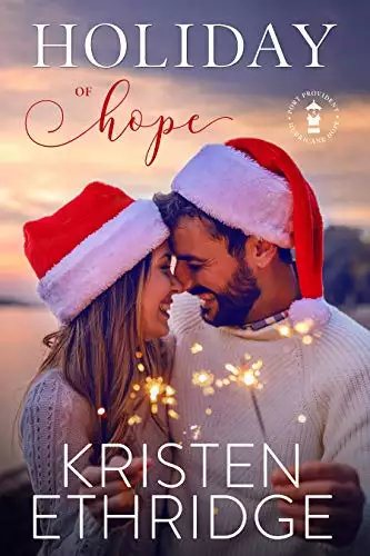 Holiday of Hope : A heartwarming tale that brings together hope and happily-ever-after