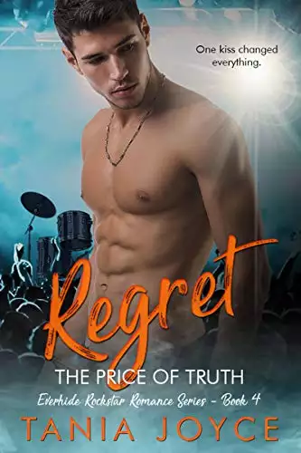 REGRET - The Price of Truth: Everhide Rockstar Romance Series Book 4