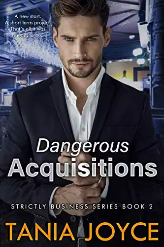 Dangerous Acquisitions - Strictly Business: Book 2