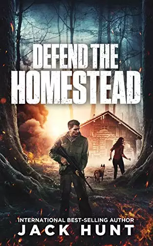 Defend the Homestead: A Post-Apocalyptic EMP Survival Thriller