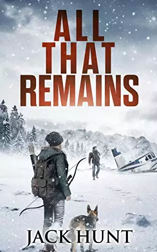 All That Remains: A Post-Apocalyptic EMP Survival Thriller