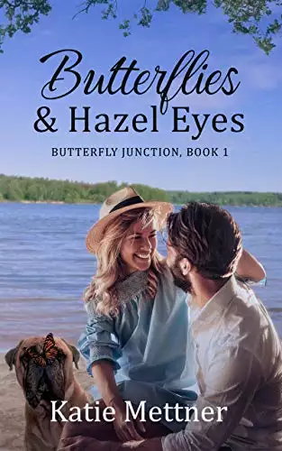 Butterflies and Hazel Eyes: A Lake Superior Romance